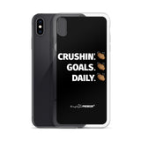 Crushin'. Goals. Daily. iPhone Case